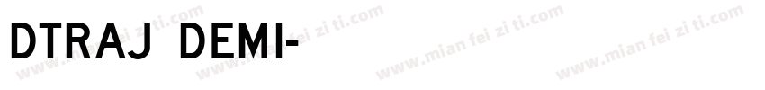 DTraj Demi字体转换